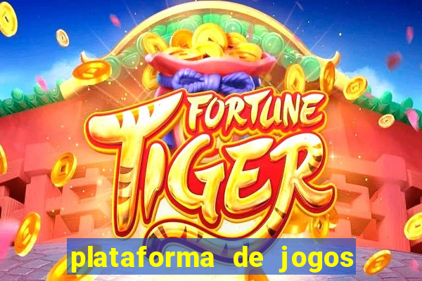 plataforma de jogos para ganhar dinheiro cassino